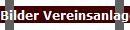 Bilder Vereinsanlage